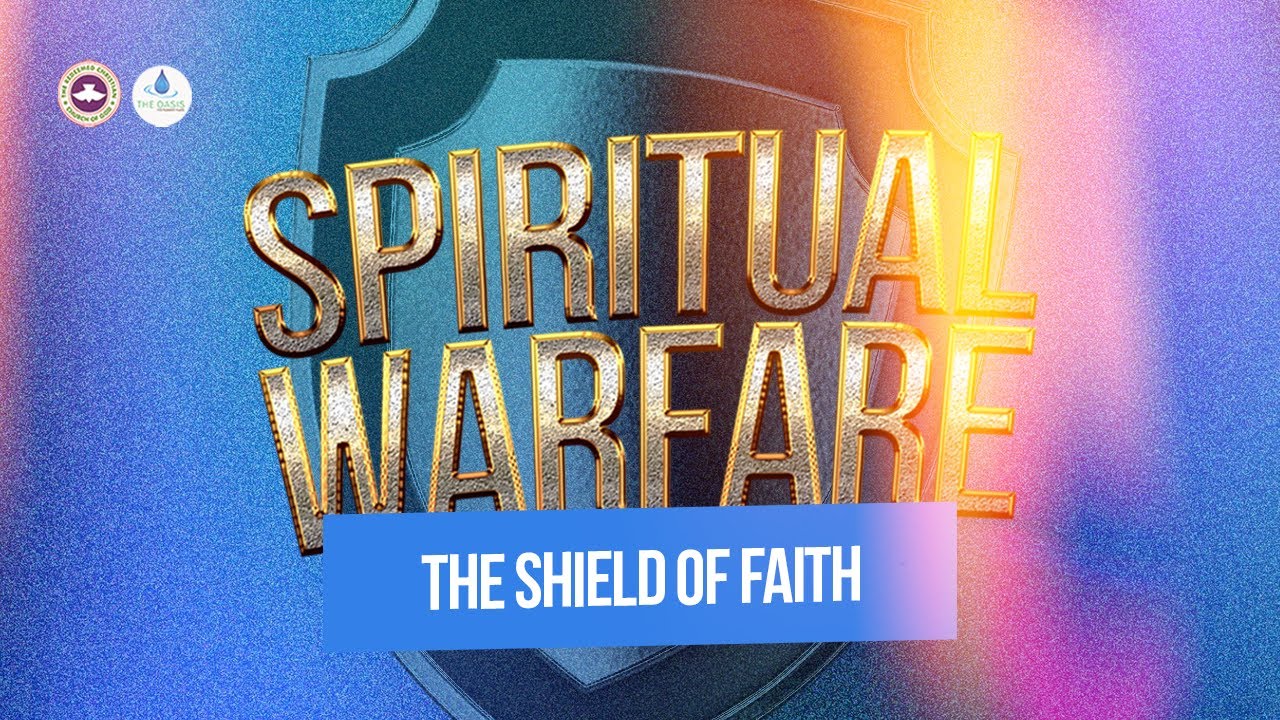 Spiritual Warfare - Shield of Faith